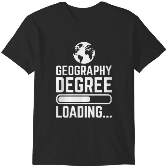Discover Geography Geography Degree Loading T-Shirts