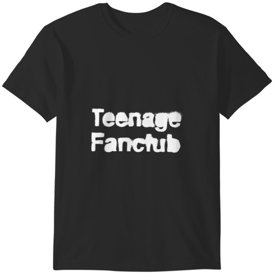 Discover teenage fanclub T-Shirts