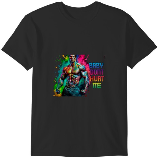 Discover Baby dont hurt me! Mike O Hearn T-Shirts