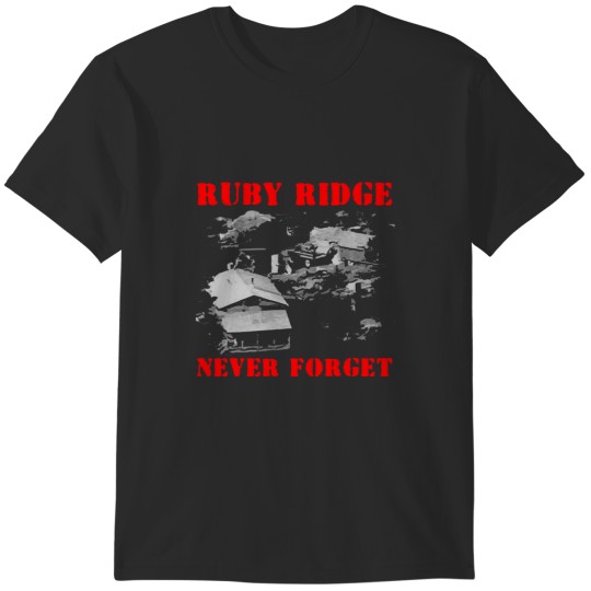 Discover RUBY RIDGE - NEVER FORGET T-Shirts