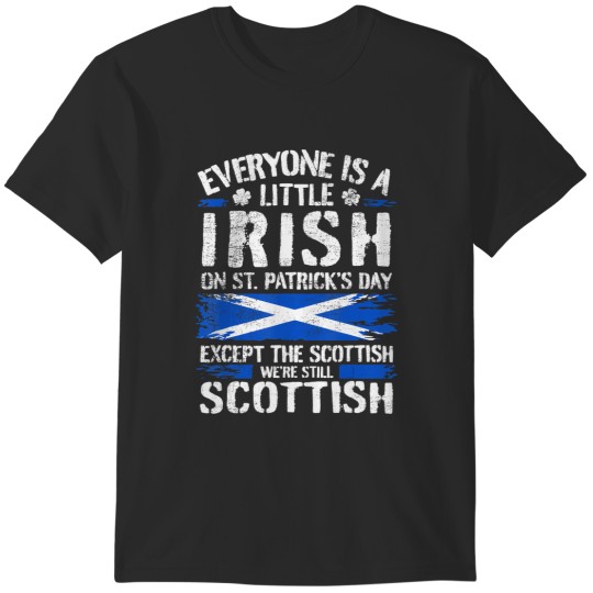 Discover scottish st patricks day scot scotsman scotland t T-Shirts