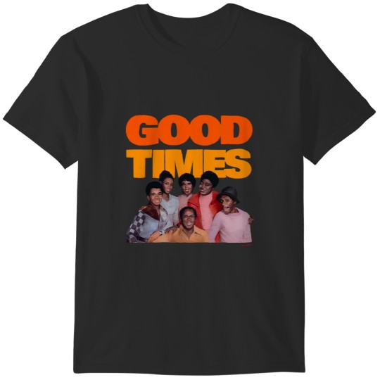 Discover Good Times T-Shirts