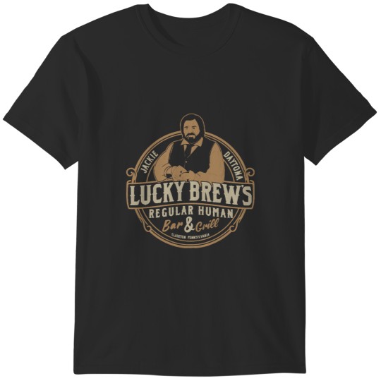 Discover Jackie Daytona - Lucky Brews Regular Human Bar andrill T-Shirts