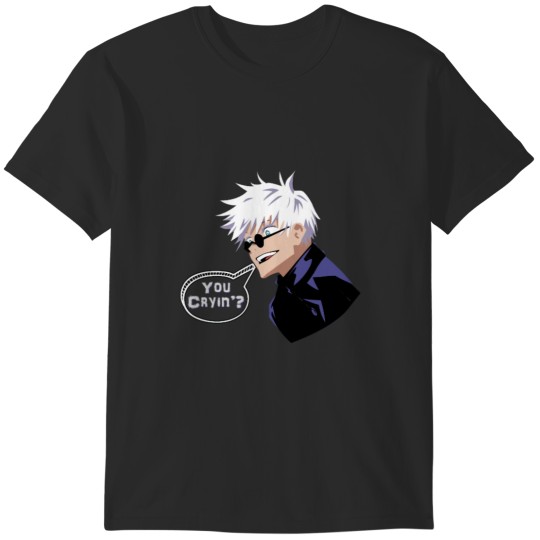 Discover Gojo satoru you cryin T-Shirts
