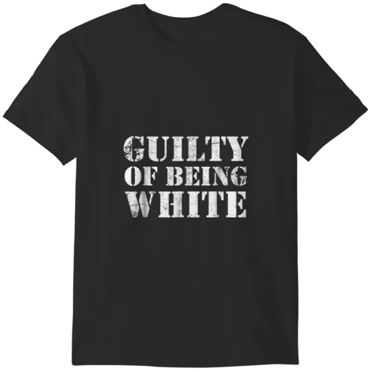 Discover Guilty of Being White - Funny Caucasian Funny T-Shirts