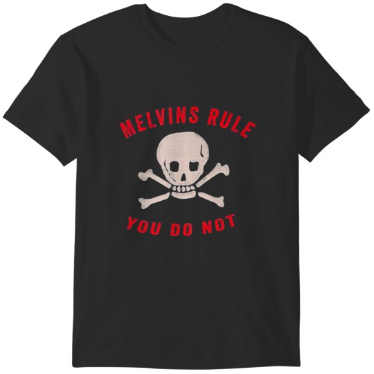 Discover Melvins rule you do not T-Shirts