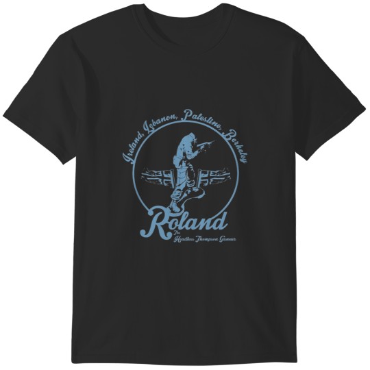 Discover Roland The Headless Thompson ner T-Shirts