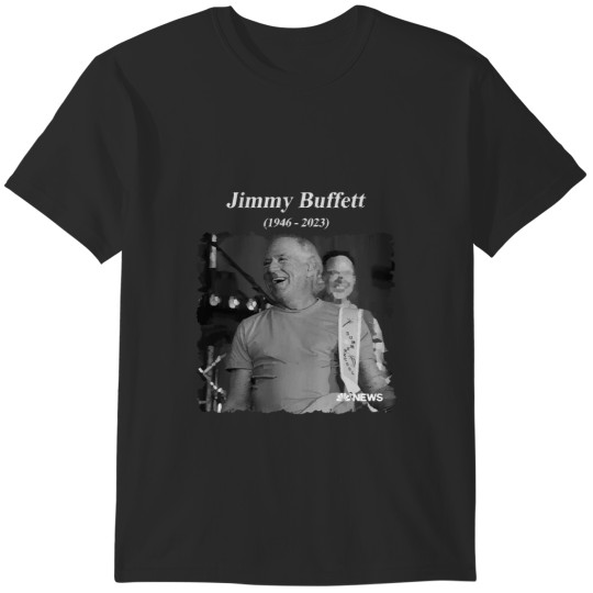 Discover Remembering Jimmy Buffett T-Shirts