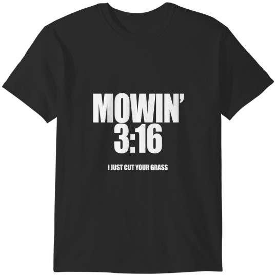 Discover Mowing 316 T-Shirt