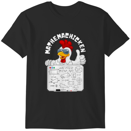 Discover Funny Math Geometry Equation Formula MATHEMACHICKEN T-Shirts