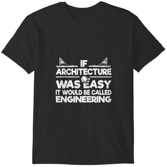 Discover Architecture – Architecture Engineering Design Architect T-Shirts