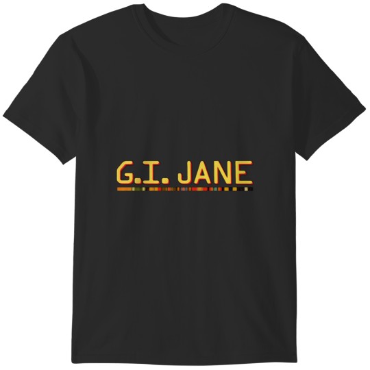 Discover Gi Jane T-Shirts