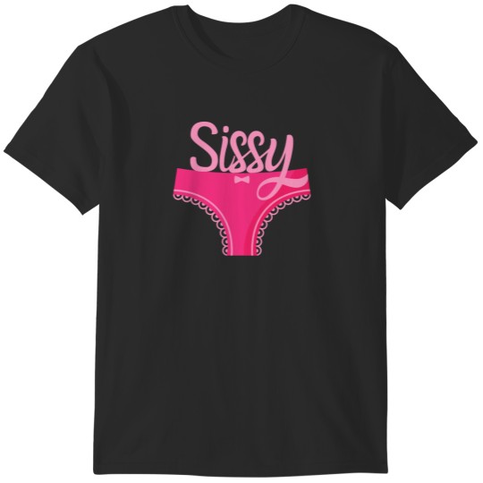Discover Sissy Pink Frilly Panties T-Shirts
