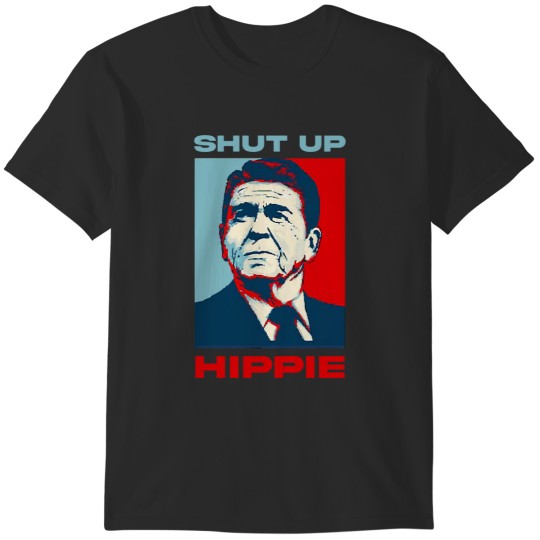 Discover Shut Up Hippie Ronald Reagan T-Shirts