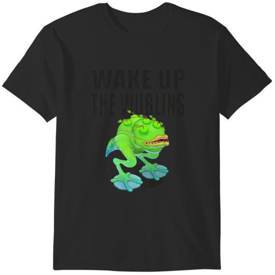 Discover My Singing Monster, wake up the wublins coming T-Shirts