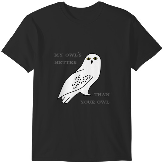 Discover My owl_s better than your owl17 T-Shirts