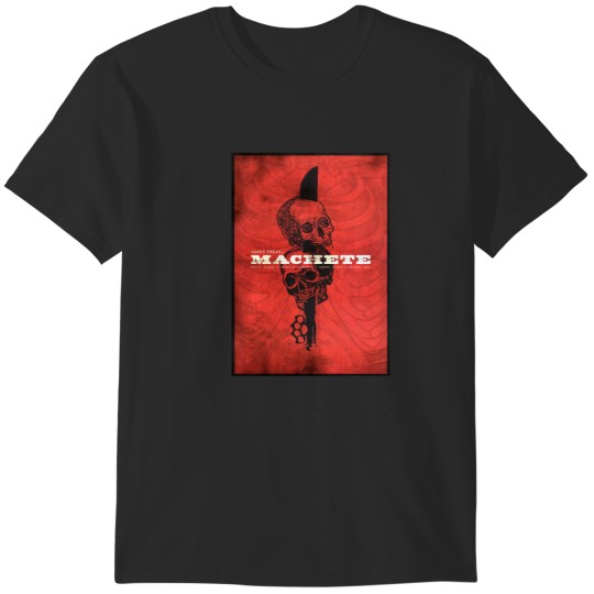 Discover Machete, a film by Danny Trejo T-Shirts