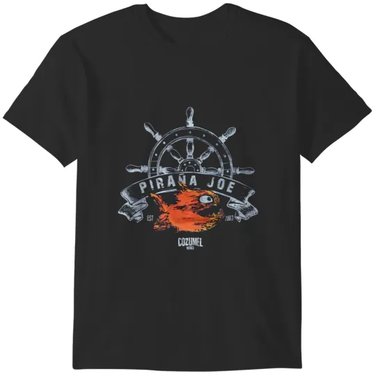 Discover Pirana Joe Cozumel Mexico T-Shirts