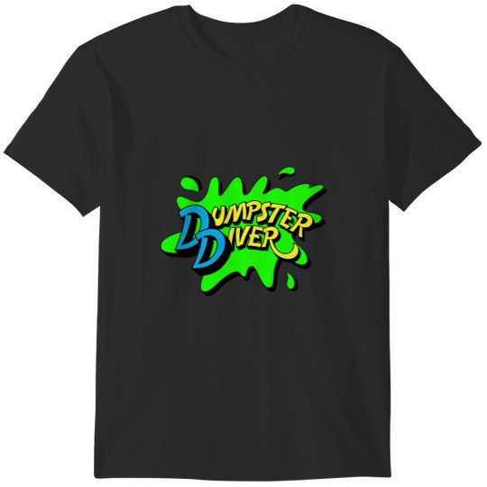 Discover Dumpster Diver T-Shirts