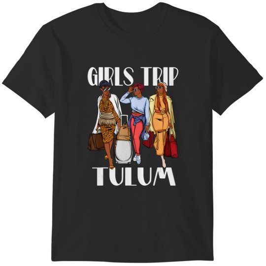 Discover girls trip tulum mexico 2023 vacation weekend black women t T-Shirts