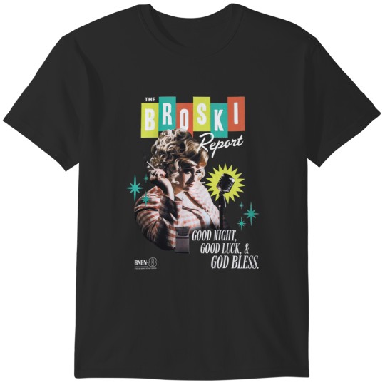 Discover Brittany Broski The Broski Report Good Night Good Luck T-Shirts