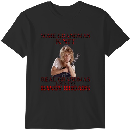 Discover Some Grandmas Knit Real Grandmas Listen to Randy Rhoads Rock T-Shirts