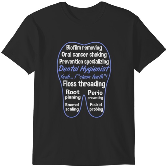 Discover Dental Hygienist Appreciation15 T-Shirts