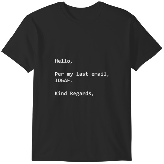 Discover Per My Last EmailClassic(1) T-Shirts