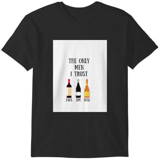 Discover The only men i trust Graphic T-Shirts