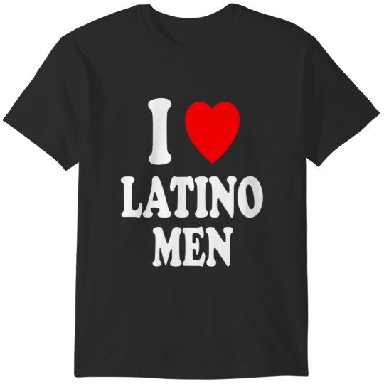 Discover i heart love latino men hot sexy spanish handsome T-Shirts