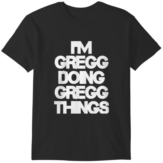 Discover Gregg Music - Doing Gregg Things T-Shirts