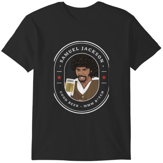 Discover Samuel Jackson - Good Beer mmm btch T-Shirts
