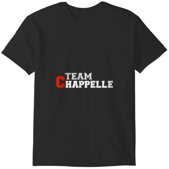 Discover Team Chappelle T-Shirts