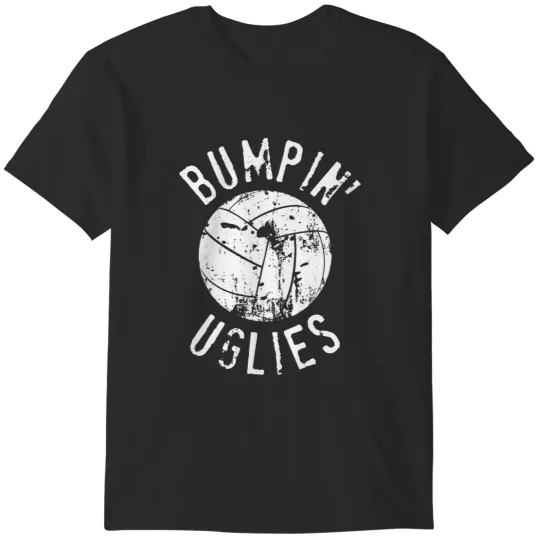 Discover Volleyball Team Shirt For Men & Women - Bumpin' Uglies - Bumping Uglies T-Shirts