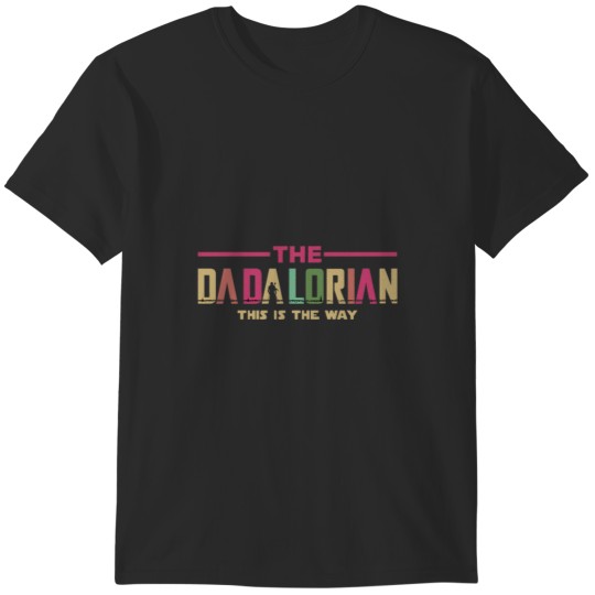 Discover dadalorian loveit T-Shirts