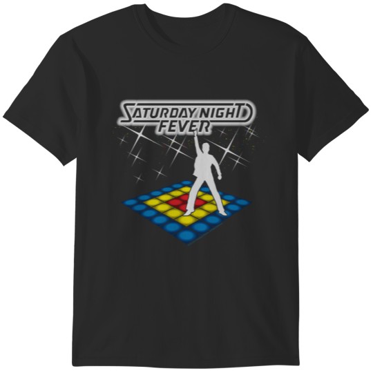 Discover Saturday Night Fever Should Be Dancing T-Shirts
