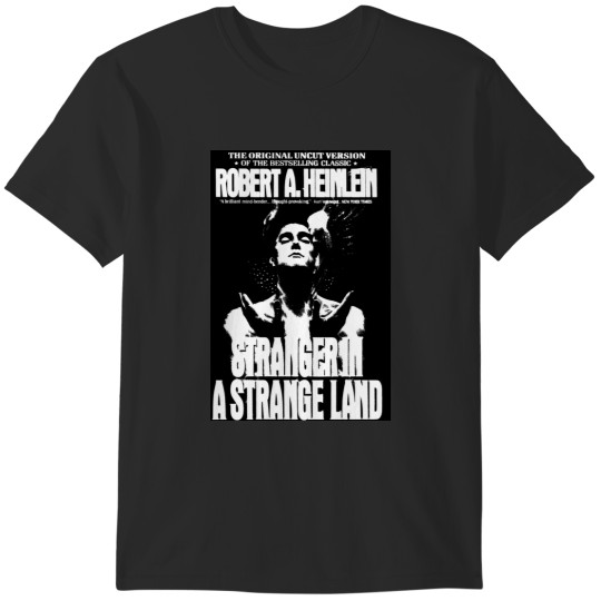 Discover STRANGER IN A STRANGE LAND- ROBERT HEINLEIN T-Shirts