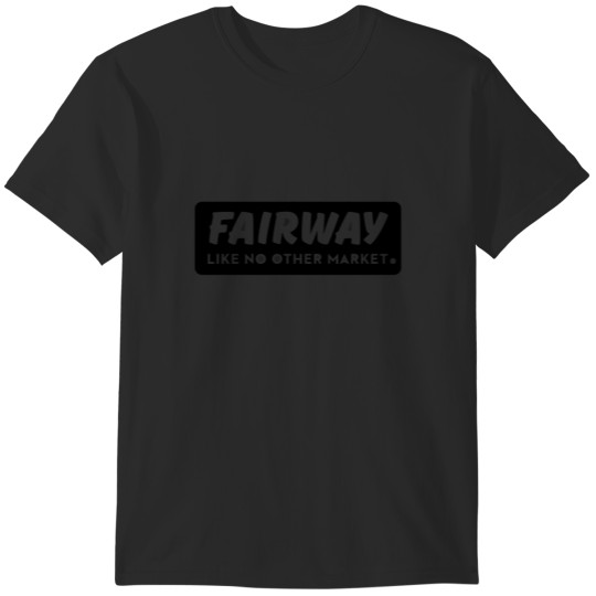 Discover Fairway Market Logo T-Shirts