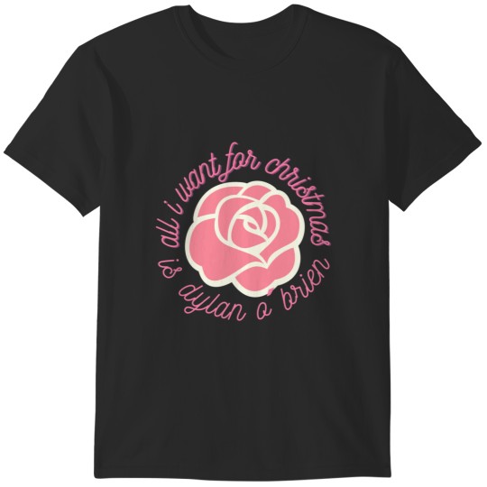 Discover all i want for christmas is dylan o brien T-Shirts