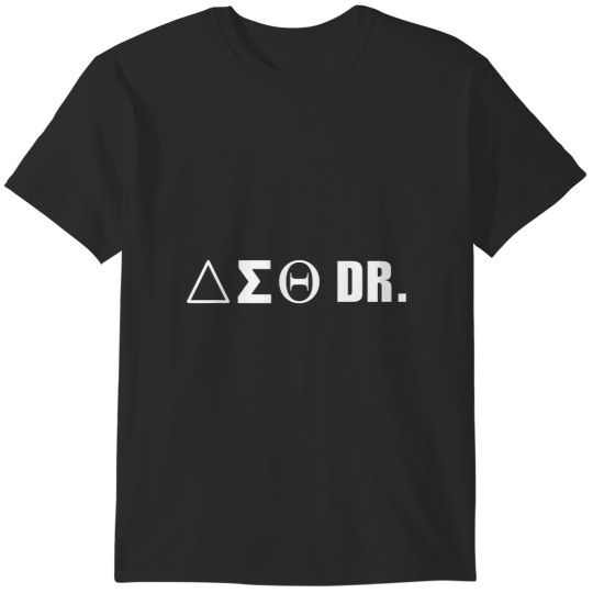 Discover funny delta doctor physician sorority sigma sisterhood theta t T-Shirts