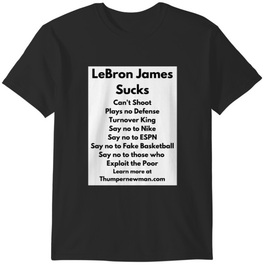 Discover LeBron James Sucks T-Shirts