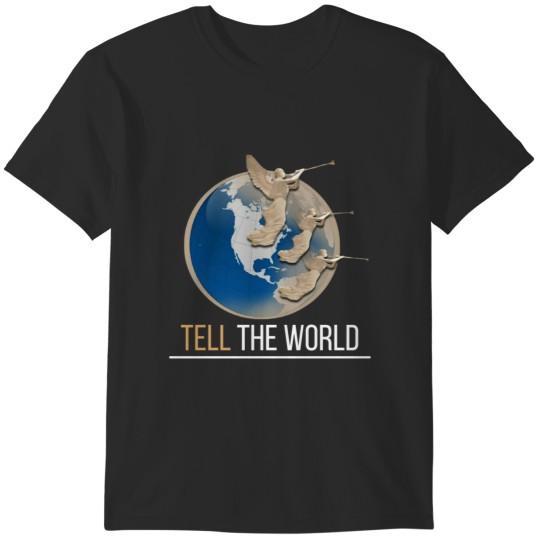 Discover Seventh-Day Adventist Three Angels Message [ Tell the World,Ellen g White ] T-Shirts