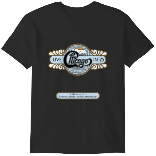 Discover CHICAGO band  Chicago XXXIV: Live in '75 T-Shirts
