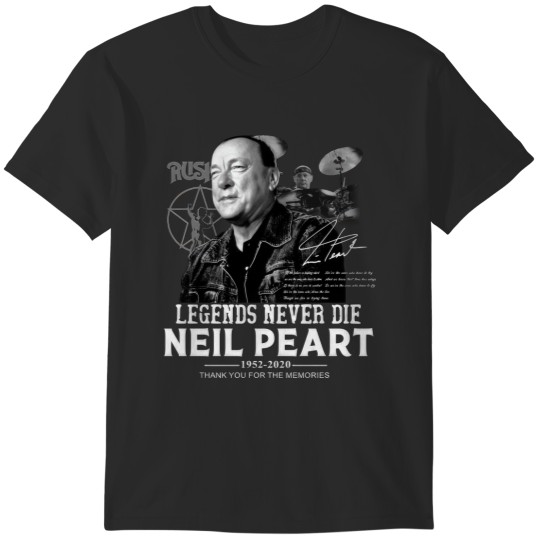 Discover Neil Peart Legends Never Die T-Shirts