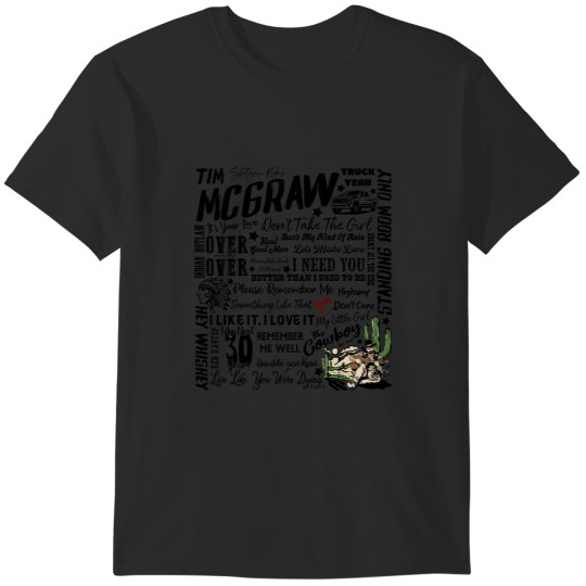 Discover Tim Mcgraw Songs, Country Music, Greatest Hits T-Shirts