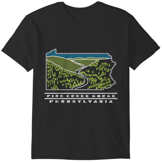Discover Pine Creek Gorge Pennsylvania USA T-Shirts