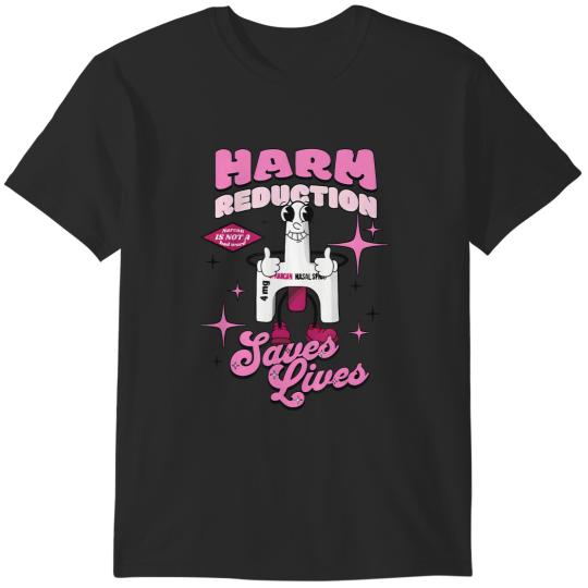Discover harm reduction saves lives narcan is not a bad word apparel t T-Shirts