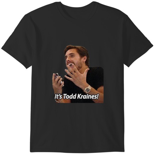Discover Its me, Todd Kraines! KUWTK T-Shirts