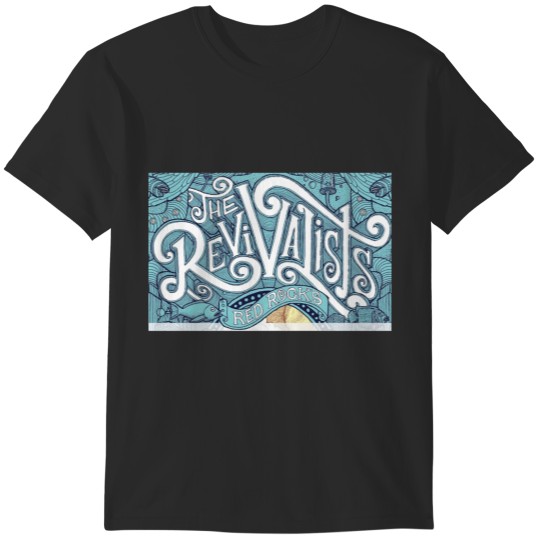 Discover Revivalists T-Shirts
