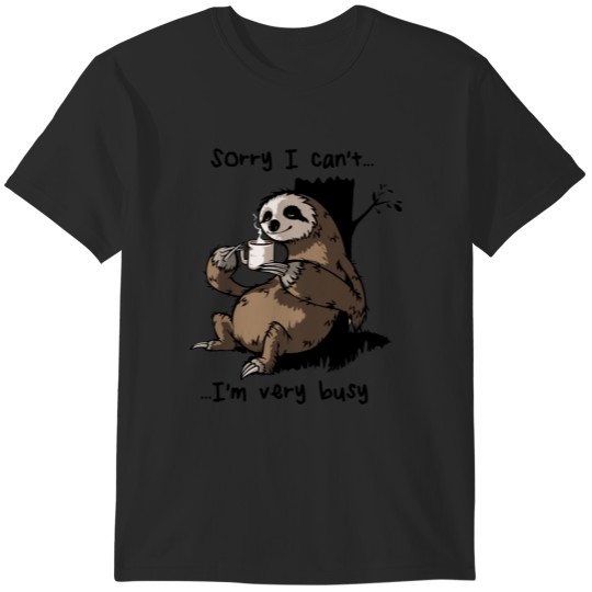 Discover Sorry I Cant Im Very Busy T-Shirts